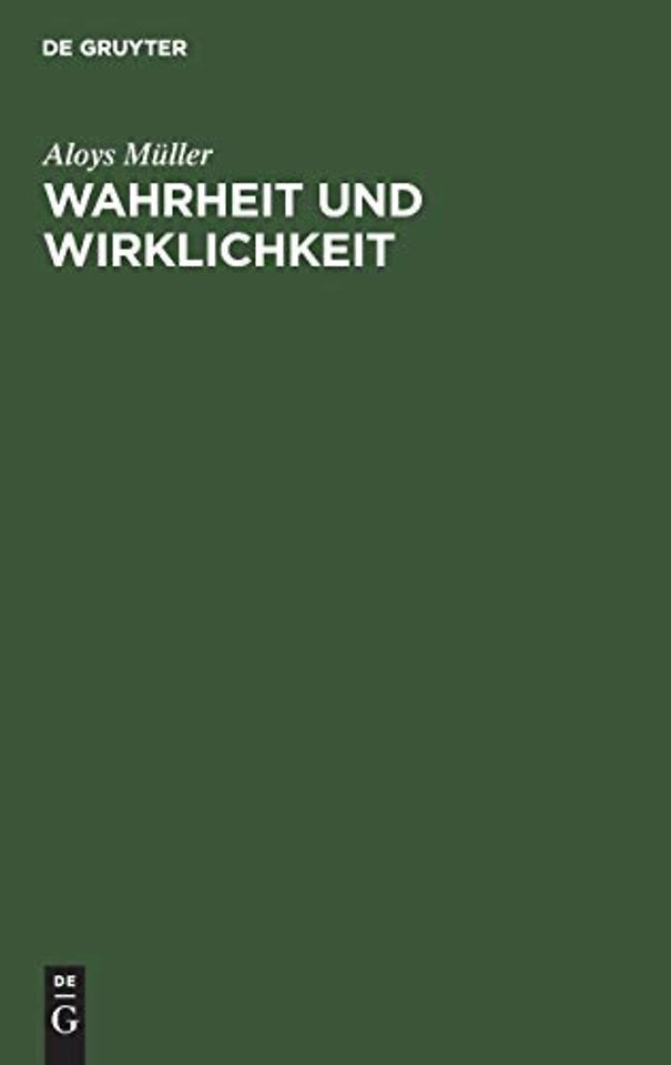 Wahrheit und Wirklichkeit – Untersuchungen zum realistischen Wahrheitsproblem