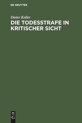 Die Todesstrafe in kritischer Sicht
