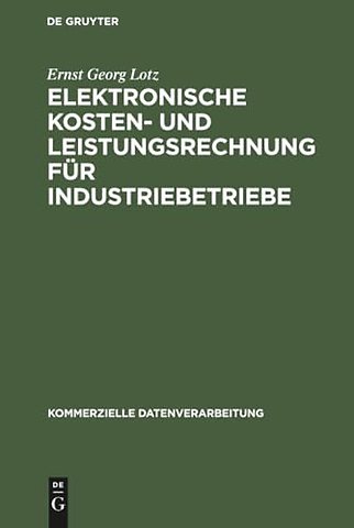 Elektronische Kosten– und Leistungsrechnung für Industriebetriebe