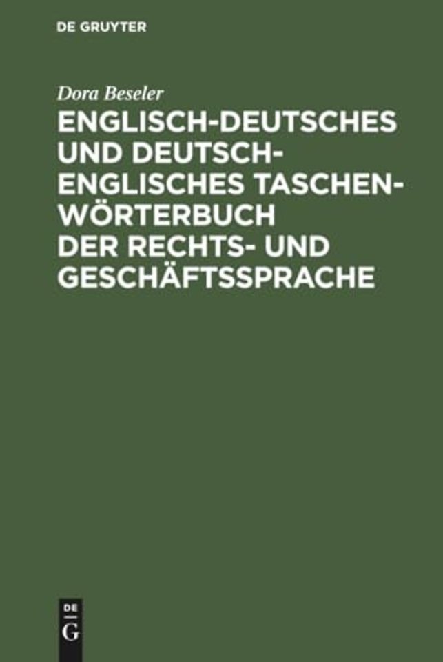 Englisch–deutsches und deutsch–englisches Taschenwörterbuch der Rechts– und Geschäftssprache