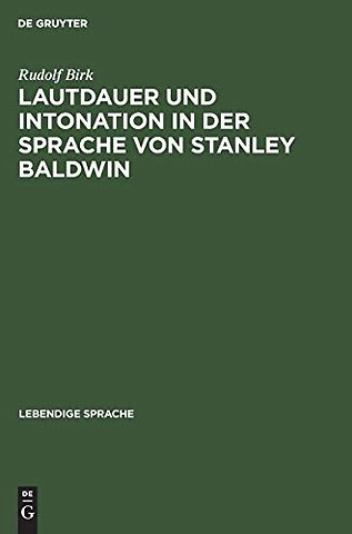 Lautdauer Und Intonation in Der Sprache Von Stanley Baldwin