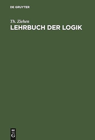 Lehrbuch der Logik – Auf positivistischer Grundlage mit Berücksichtigung der Geschichte der Logik
