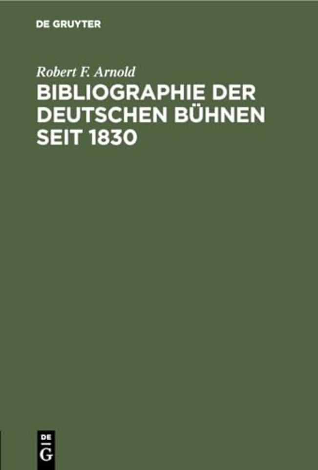 Bibliographie der deutschen Buhnen seit 1830