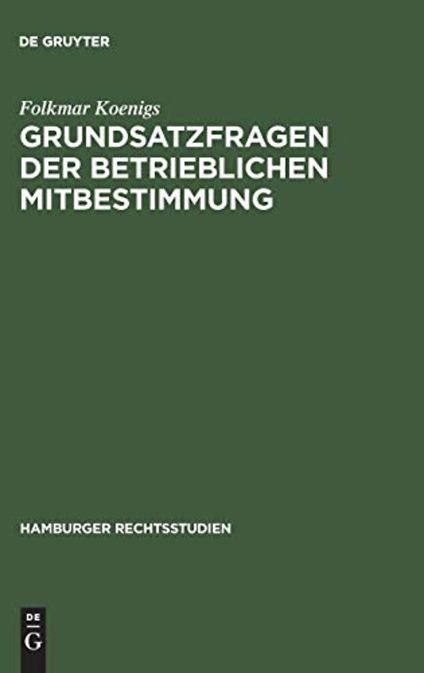 Grundsatzfragen der betrieblichen Mitbestimmung