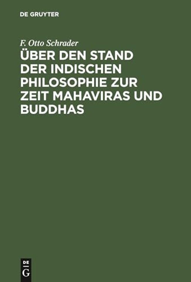 Uber den Stand der indischen Philosophie zur Zeit Mahaviras und Buddhas