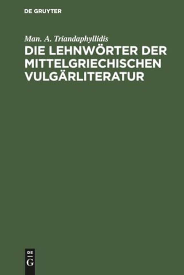 Die Lehnwörter der mittelgriechischen Vulgärliteratur