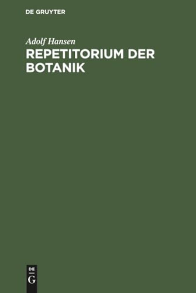 Repetitorium der Botanik – Für Mediziner, Pharmazeuten und Lehramts–Kandidaten