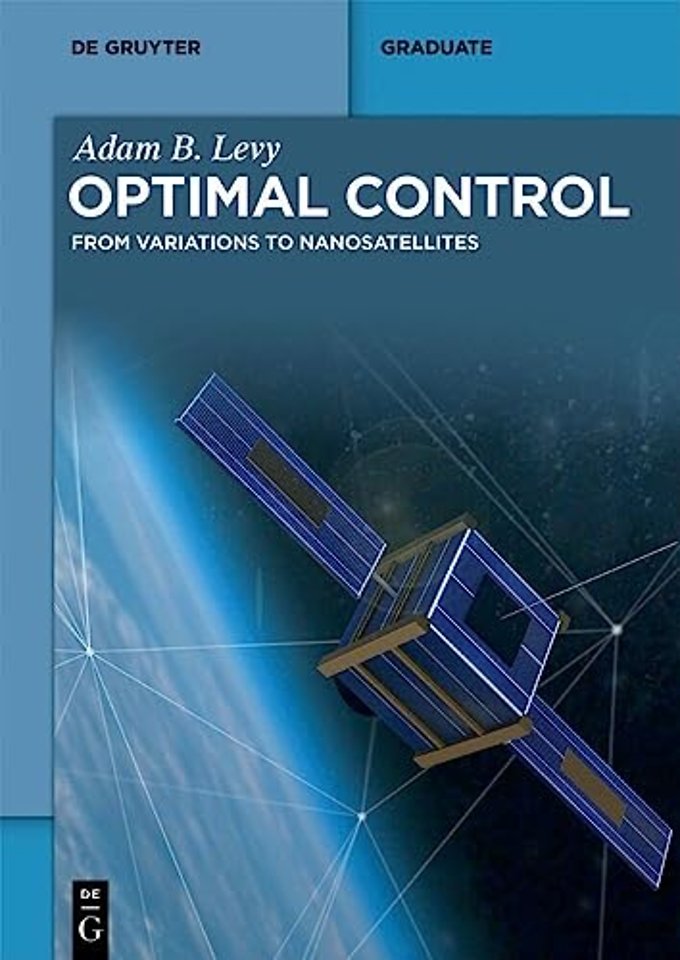 Optimal Control – From Variations to Nanosatellites
