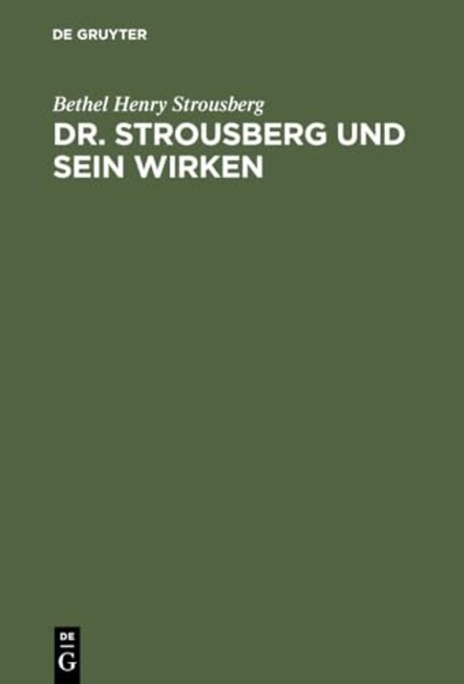 Dr. Strousberg und sein Wirken – Von ihm selbst geschildert
