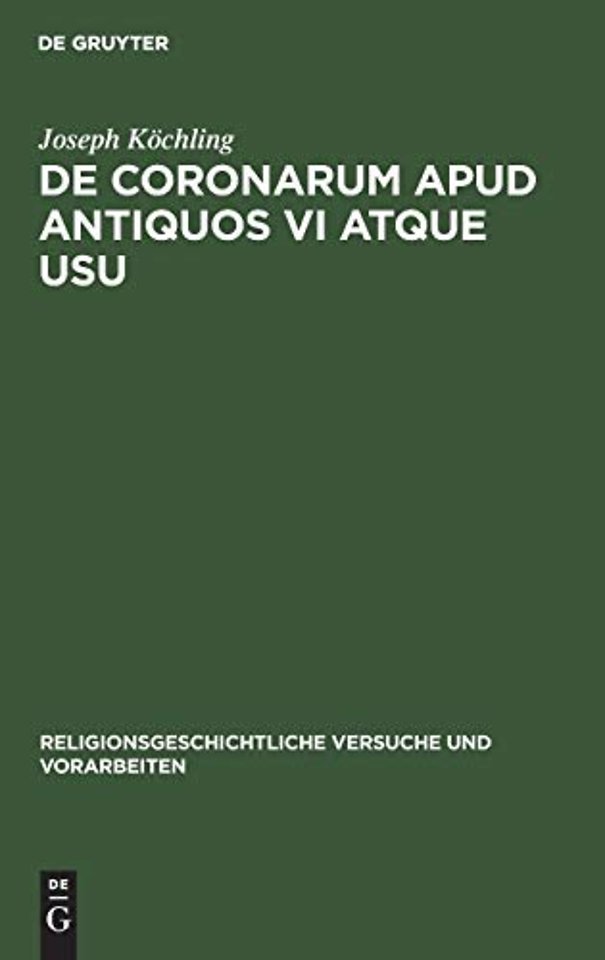 De coronarum apud antiquos vi atque usu