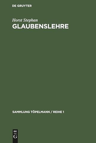 Glaubenslehre – Der evangelische Glaube und seine Weltanschauung