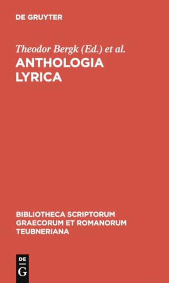 Anthologia lyrica – sive Lyricorum Graecorum veterum praeter Pindarum reliquiae potiores
