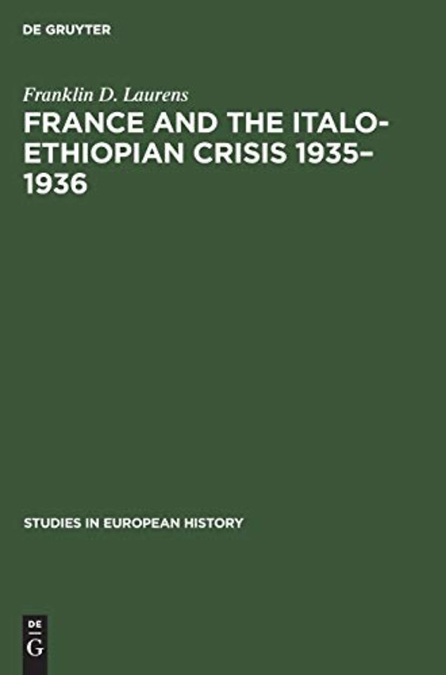 France and the Italo–Ethiopian crisis 1935–1936