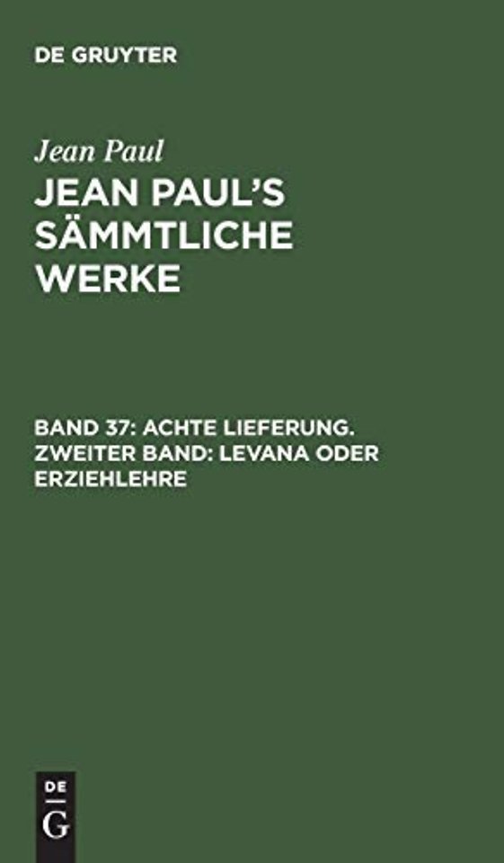 Achte Lieferung. Zweiter Band: Levana oder Erzie – Zweites Bändchen