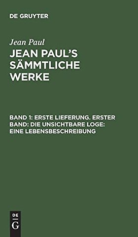 Erste Lieferung. Erster Band: Die unsichtbare Lo – Erster Theil