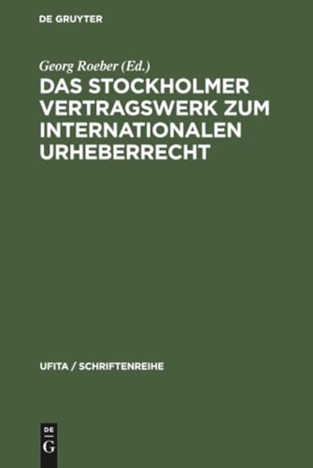 Das Stockholmer Vertragswerk Zum Internationalen Urheberrecht