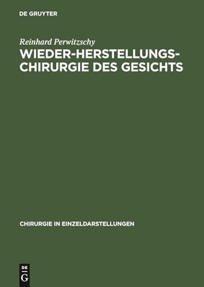 Wiederherstellungschirurgie des Gesichts – Mit Ausnahme der Chirurgie des Kiefers und der Mundhöhle