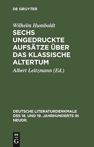 Sechs ungedruckte Aufsätze über das klassische Altertum