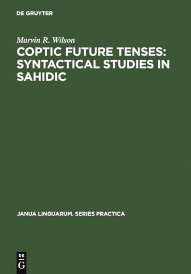 Coptic future tenses: syntactical studies in Sahidic