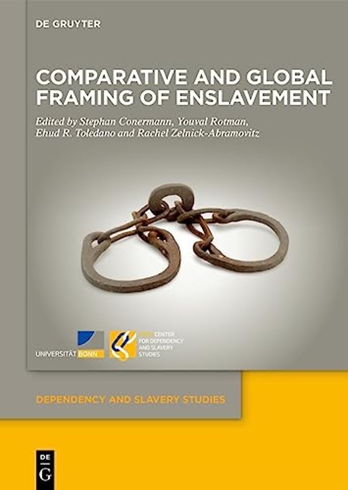 Comparative and Global Framing of Enslavement