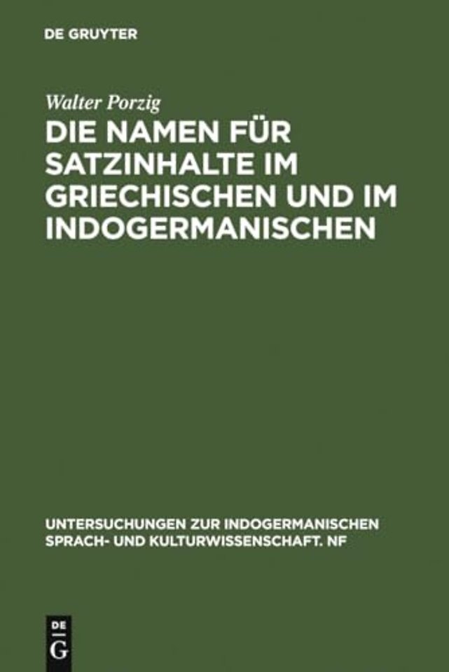 Die Namen fur Satzinhalte im Griechischen und im Indogermanischen