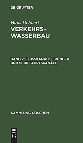 Fluβkanalisierungen und Schiffahrtskanäle