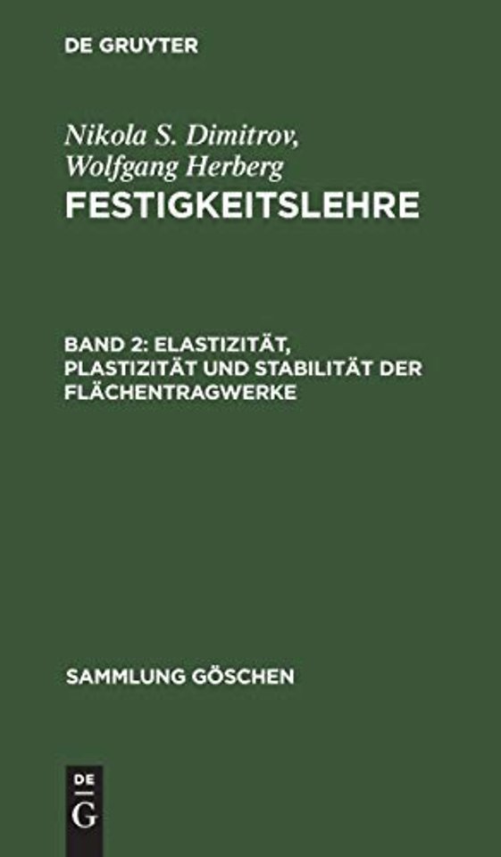 Elastizität, Plastizität und Stabilität der Flächentragwerke
