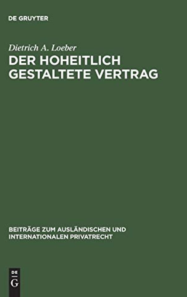 Der hoheitlich gestaltete Vertrag – Eine rechtsvergleichende Untersuchung über den Planvertrag im Sowjetrecht und den "diktierten Ver