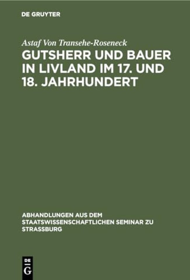 Gutsherr und Bauer in Livland im 17. und 18. Jahrhundert