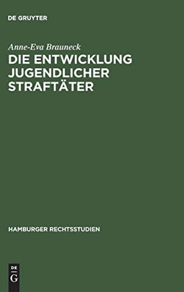 Die Entwicklung jugendlicher Straftäter