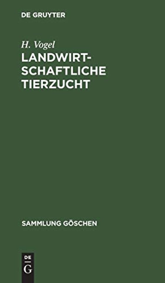 Landwirtschaftliche Tierzucht – Die Züchtung und Haltung der landwirtschaftlichen Nutztiere