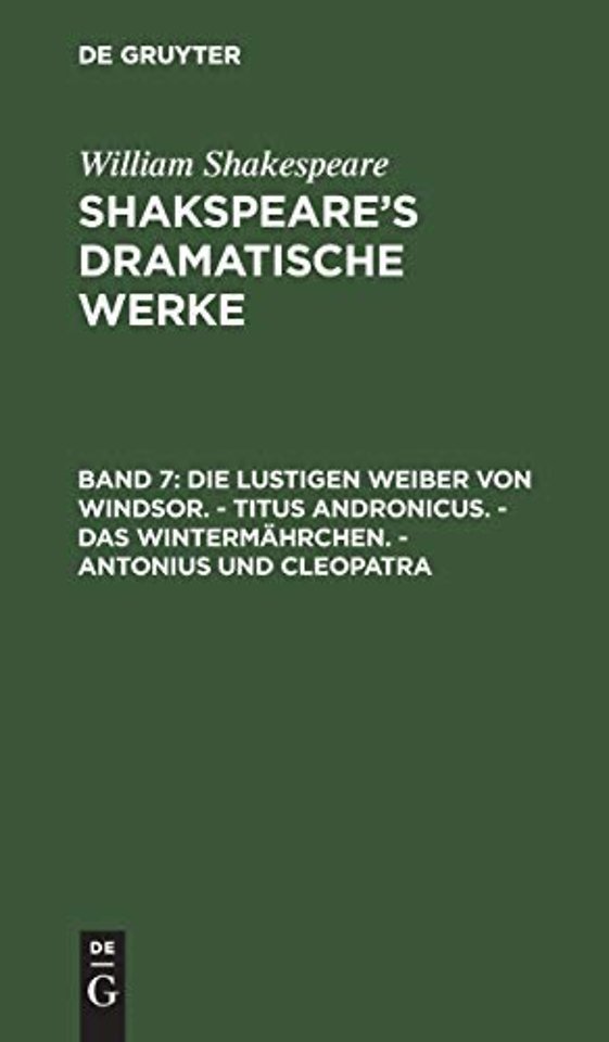 Die lustigen Weiber von Windsor. – Titus Andronicus. – Das Wintermährchen. – Antonius und Cleopatra