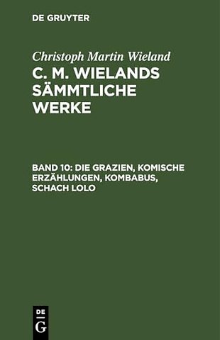 Die Grazien, Komische Erzählungen, Kombabus, Schach Lolo