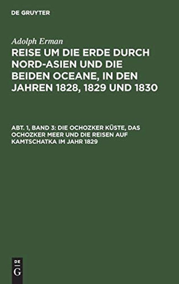 Die Ochozker Küste, das Ochozker Meer und die Reisen auf Kamtschatka im Jahr 1829