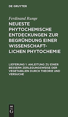 Anleitung zu einer bessern Zerlegungsweise der Vegetabilien durch Theorie und Versuche