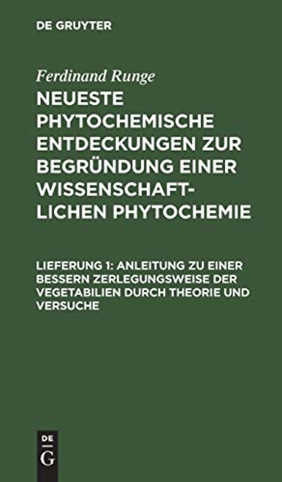 Anleitung zu einer bessern Zerlegungsweise der Vegetabilien durch Theorie und Versuche