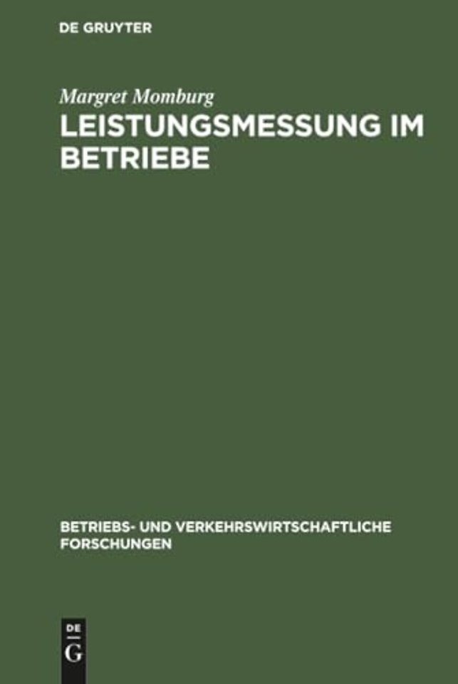 Leistungsmessung im Betriebe – Möglichkeiten und Grenzen