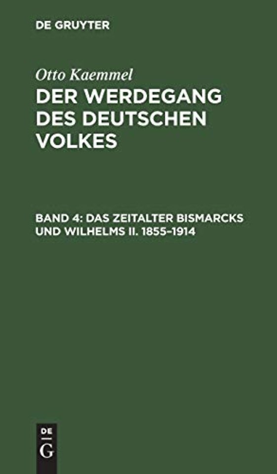Das Zeitalter Bismarcks Und Wilhelms II. 1855-1914