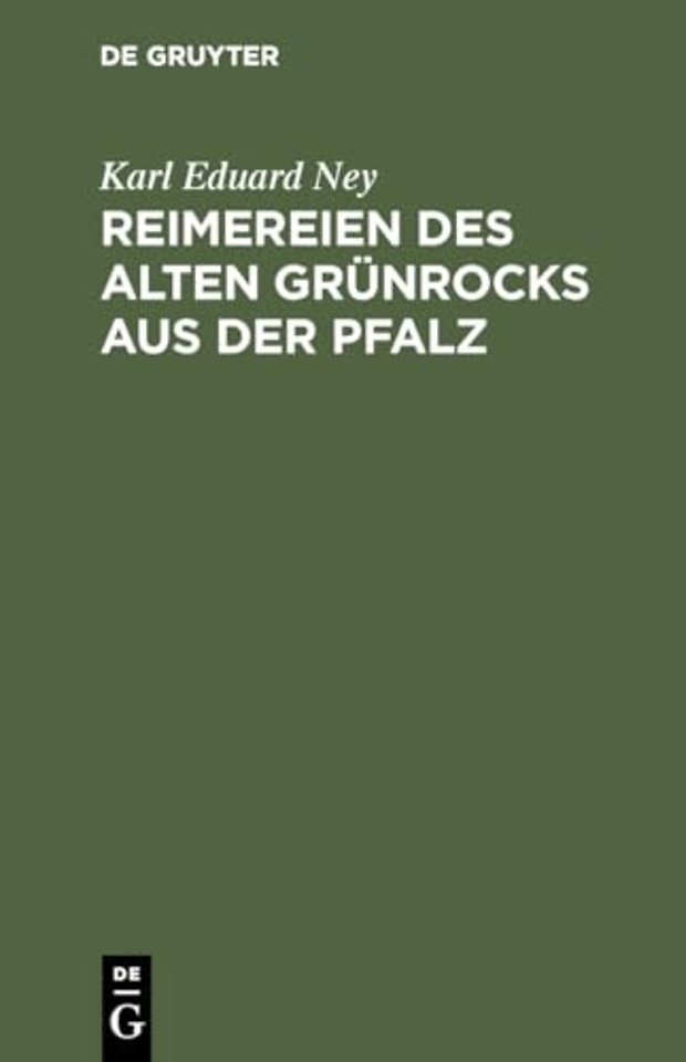 Reimereien des alten Grunrocks aus der Pfalz