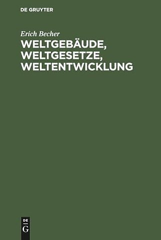 Weltgebäude, Weltgesetze, Weltentwicklung – Ein Bild der unbelebten Natur