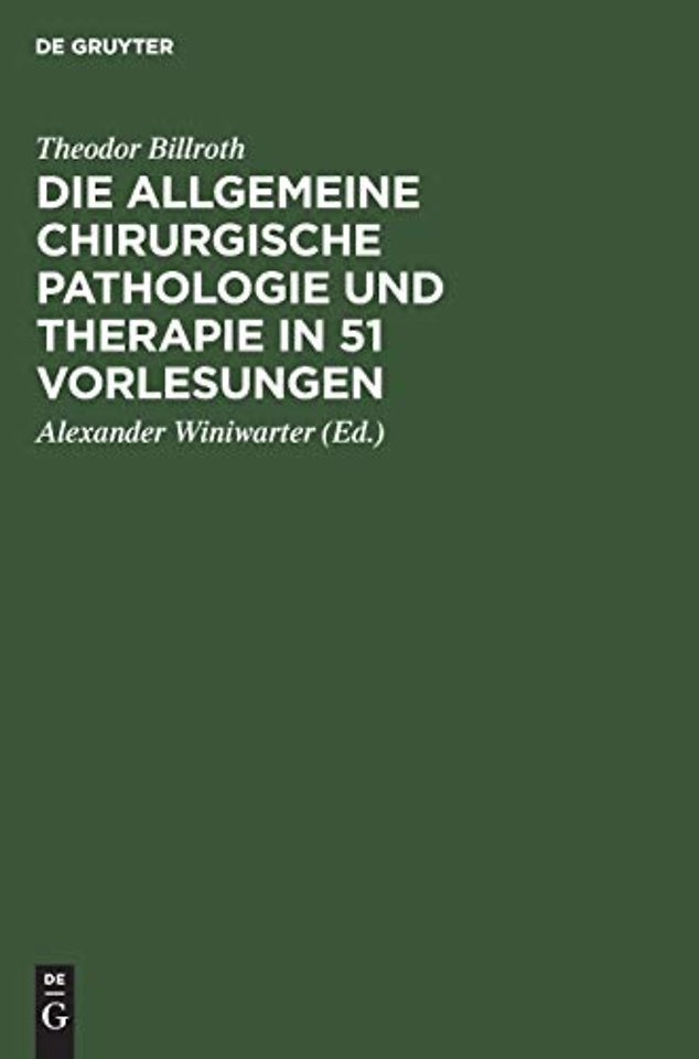 Die allgemeine chirurgische Pathologie und Thera – Ein Handbuch für Studirende und Aerzte