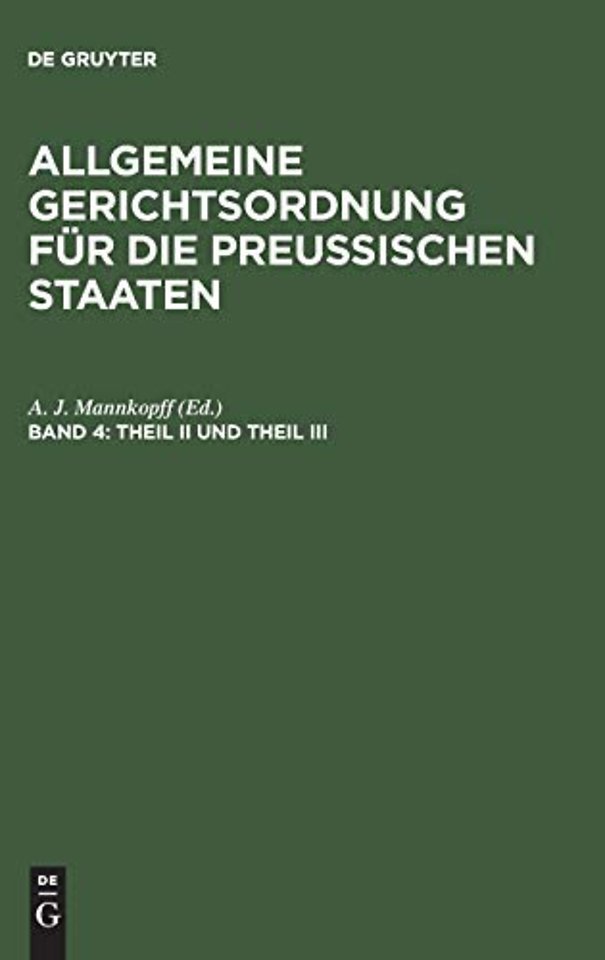 Theil II und Theil III – so wie das Registratur– und Kanzleireglement und die Verordnungen über die einzureichenden Geschäftsübersichten
