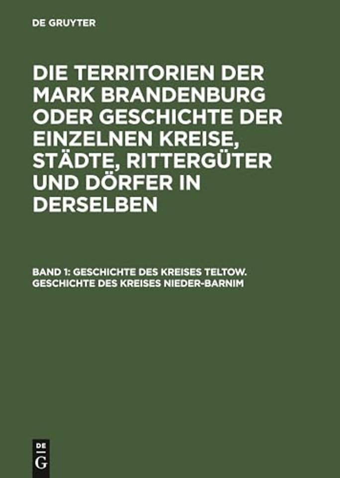 Geschichte des Kreises Teltow. Geschichte des Kreises Nieder–Barnim