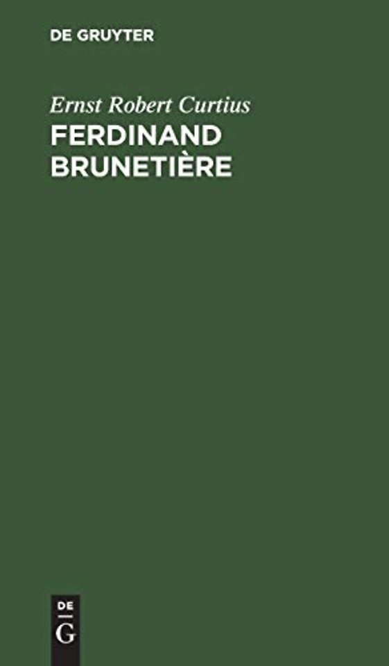 Ferdinand Brunetière – Beitrag zur Geschichte der französischen Kritik