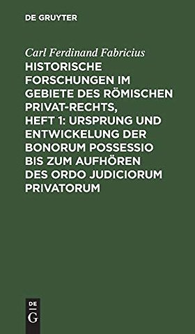 Historische Forschungen im Gebiete des Römischen – Nebst einem Anhange
