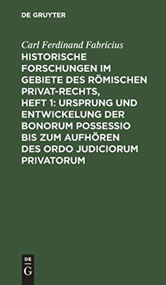 Historische Forschungen im Gebiete des Römischen – Nebst einem Anhange