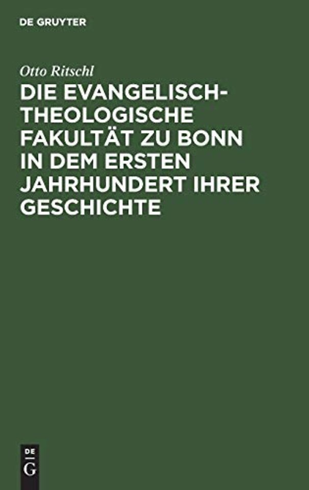 Die evangelisch–theologische Fakultät zu Bonn in – 1819–1919
