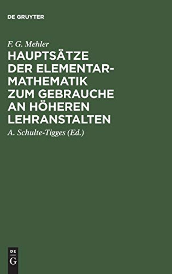 Hauptsätze der Elementar–Mathematik zum Gebrauch – Ausgabe A.