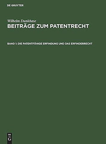 Die patentfähige Erfindung und das Erfinderrecht