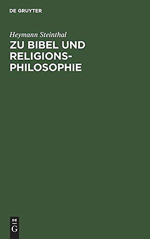 Zu Bibel und Religionsphilosophie – Vorträge und Abhandlungen. Neue Folge